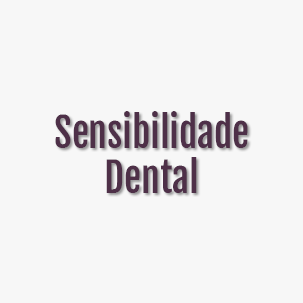 Sensibilidade Dental